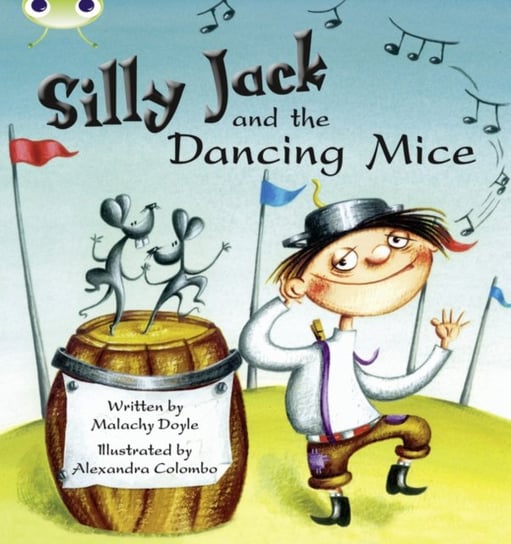Bug Club Guided Fiction Year 1 Green B Silly Jack and the Dancing Mice Doyle Malachy