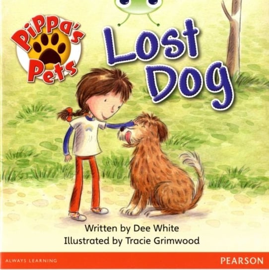 Bug Club Guided Fiction Year 1 Yellow A Pippas Pets: Lost Dog White Dee