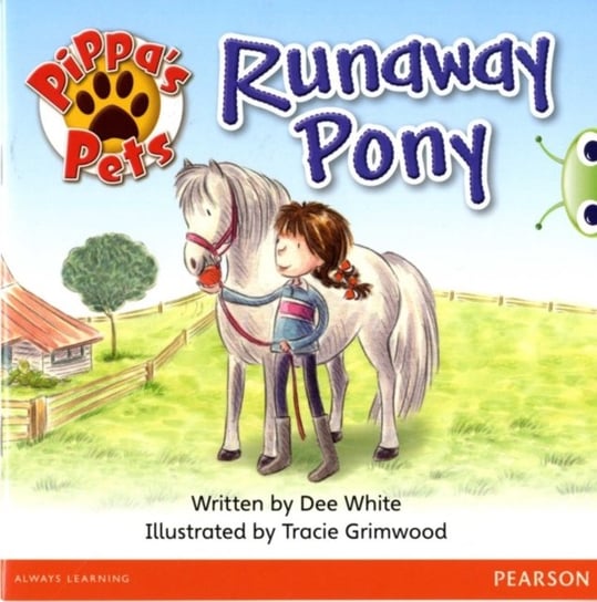 Bug Club Guided Fiction Year 1 Yellow B Pippas Pets: Runaway Pony White Dee