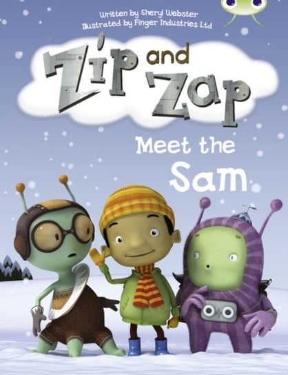 Bug Club Guided Fiction Year 1 Yellow B Zip and Zap meet the Same Sheryl Webster