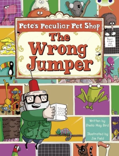 Bug Club Guided Fiction Year Two Purple A Petes Peculiar Pet Shop: The Wrong Jumper Sheila May Bird