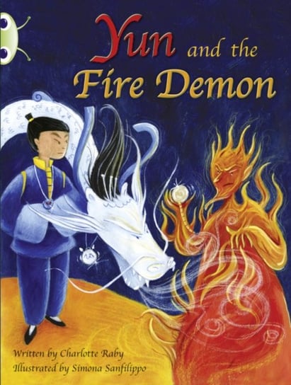 Bug Club Guided Fiction Year Two Purple A Yun and the Fire Demon Raby Charlotte