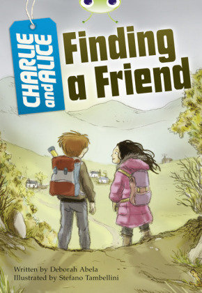 Bug Club Independent Fiction Year 4 Grey A Charlie and Alice Finding A Friend Deborah Abela