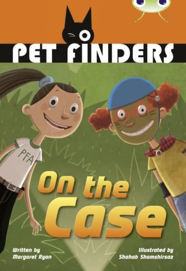 Bug Club Independent Fiction Year 4 Grey B Pet Finders on the Case Ryan Margaret