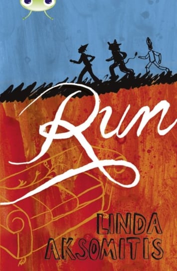 Bug Club Independent Fiction Year 6 Red + Run Linda Aksomitis