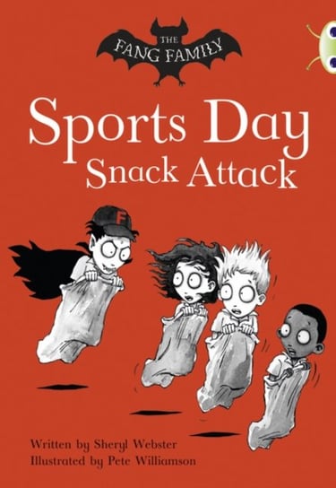 Bug Club Independent Fiction Year Two Gold A The Fang Family: Sports Day Snack Attack Sheryl Webster