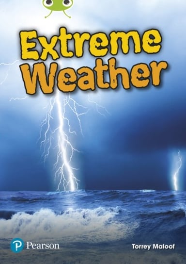 Bug Club Independent Non Fiction Year Two Lime Plus B Extreme Weather ...