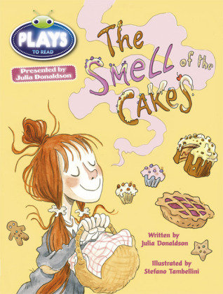 Bug Club Independent Plays by Julia Donadlson Year Two Lime The Smell of Cakes Donaldson Julia