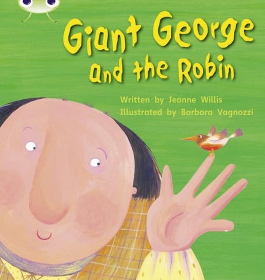 Bug Club Phonics Fiction Year 1 Phase 5 Set 25 Giant George and Robin Willis Jeanne