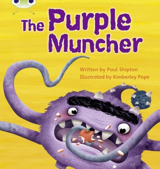 Bug Club Phonics Fiction Year Two Phase 5 Set 26 The Purple Muncher Shipton Paul
