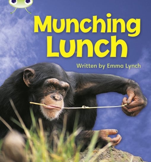 Bug Club Phonics Non-fiction Set 08 Munching Lunch Emma Lynch