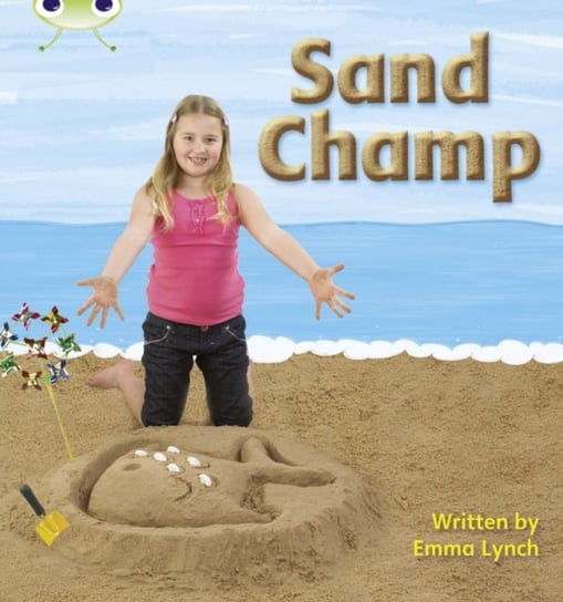 Bug Club Phonics Non-fiction Set 08 Sand Champ Emma Lynch