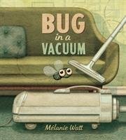 Bug In A Vacuum Watt Melanie