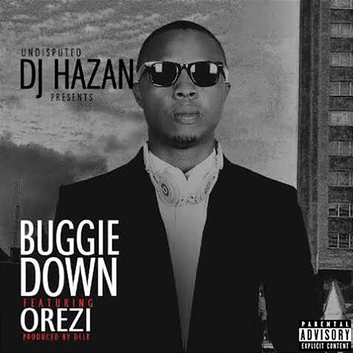 Buggie Down DJ Hazan feat. Orezi