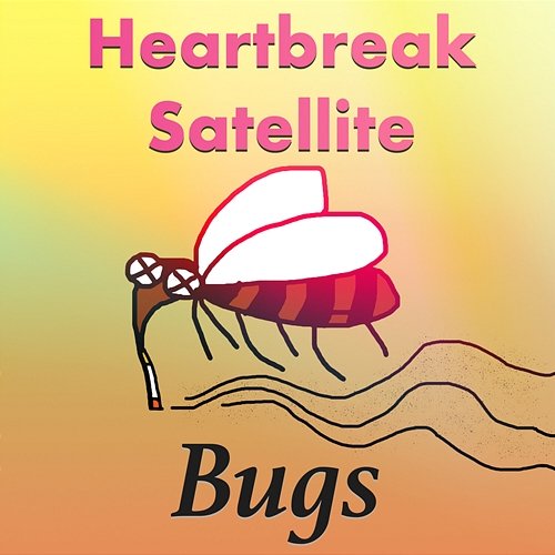 Bugs Heartbreak Satellite