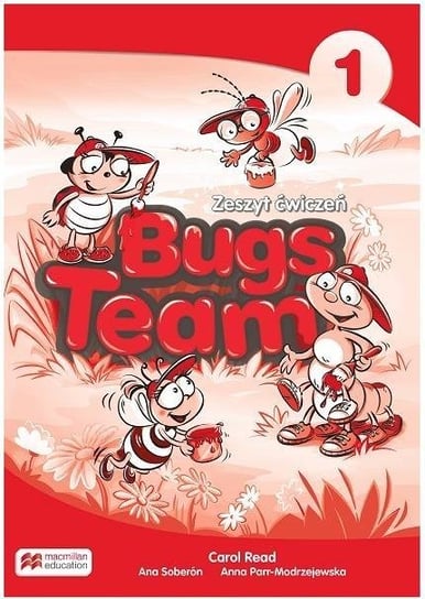 Bugs Team 1. Zeszyt ćwiczeń (reforma 2017) Read Carol, Soberón Ana