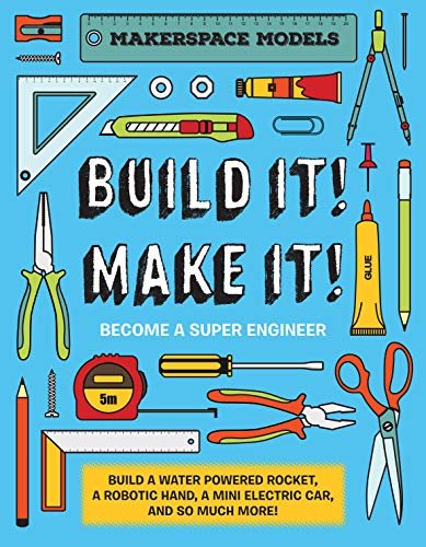 Build It! Make It! Rob Ives
