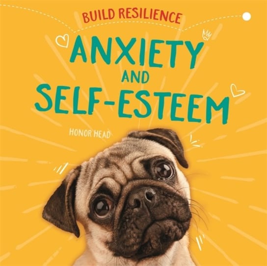 Build Resilience: Anxiety and Self-Esteem Head Honor