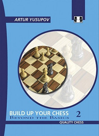 Build Up Your Chess 2 Yusupov Artur