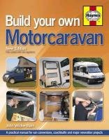 Build Your Own Motorcaravan John Wickersham