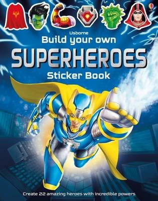 Build Your Own Superheroes Sticker Book Tudhope Simon