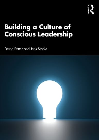 Building a Culture of Conscious Leadership David Potter