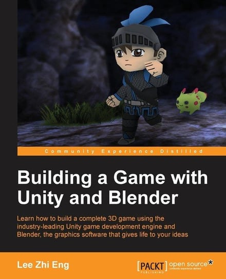 Building a Game with Unity and Blender Lee Zhi Eng