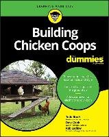 Building Chicken Coops for Dummies Brock Todd, Ludlow Robert T., Zook David