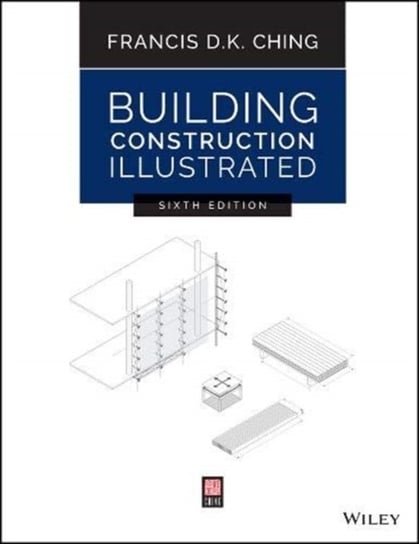 Building Construction Illustrated Francis D. K. Ching