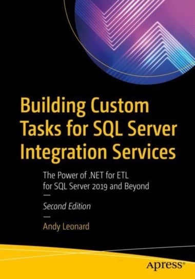 Building Custom Tasks for SQL Server Integration Services [DRM] - ebook PDF Andy Leonard