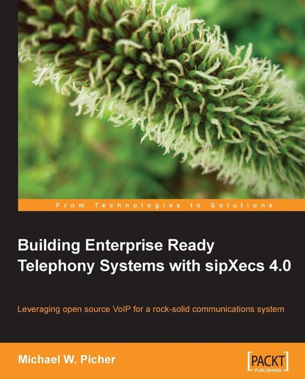 Building Enterprise Ready Telephony Systems with sipXecs 4.0 Michael W. Picher