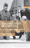 Building Europe on Expertise Kohlrausch Martin, Trischler Helmuth, Foundation For The History Of Technology