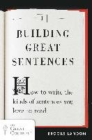 Building Great Sentences Landon Brooks