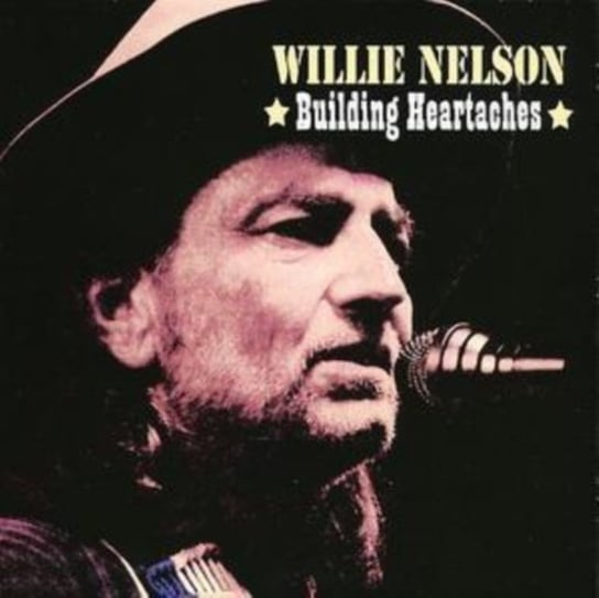 Building Heartaches Willie Nelson