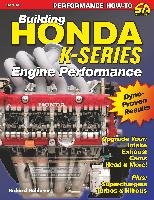 Building Honda K-Series Engine Performance Holdener Richard