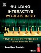 Building Interactive Worlds in 3D Gauthier Jean-Marc