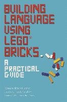 Building Language Using LEGO (R) Bricks Ralph Dawn