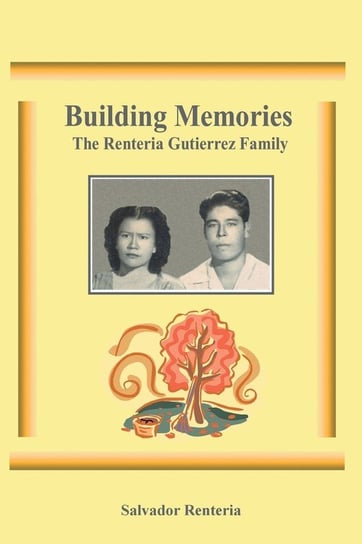 Building Memories Renteria Salvador