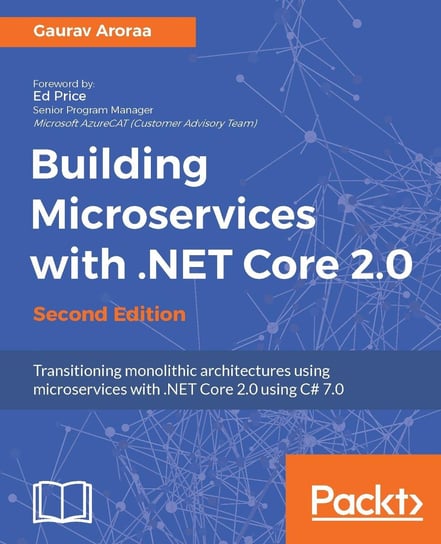 Building Microservices with .NET Core 2.0 - Second Edition Aroraa Gaurav
