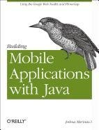 Building Mobile Applications with Java: Using the Google Web Toolkit and Phonegap Marinacci Joshua