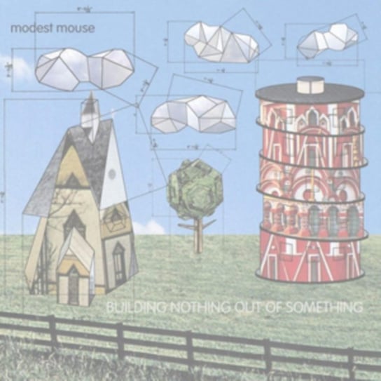 Building Nothing Out of Something Modest Mouse