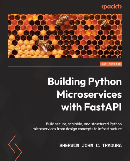 Building Python Microservices with FastAPI - ebook epub Sherwin John C. Tragura