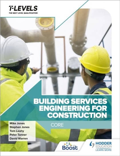 Building Services Engineering for Construction T Level: Core Peter Tanner