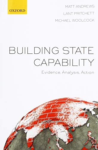 Building State Capability: Evidence, Analysis, Action Opracowanie zbiorowe