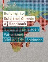 Building to Suit the Climate Liedl Petra, Hausladen Gerhard, Saldanha Michael