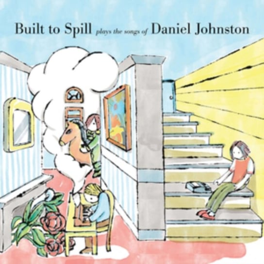 Built to Spill Plays the Songs of Daniel Johnston Built To Spill