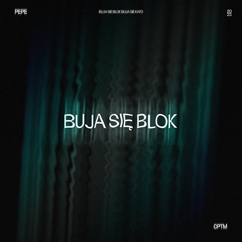 BUJA SIĘ BLOK Captain Mike, Pepe