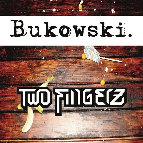Bukowski Two Fingerz
