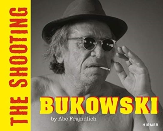 Bukowski (Bilingual edition). The Shooting. By Abe Frajndlicg Abe Frajndlich, Glenn Esterly