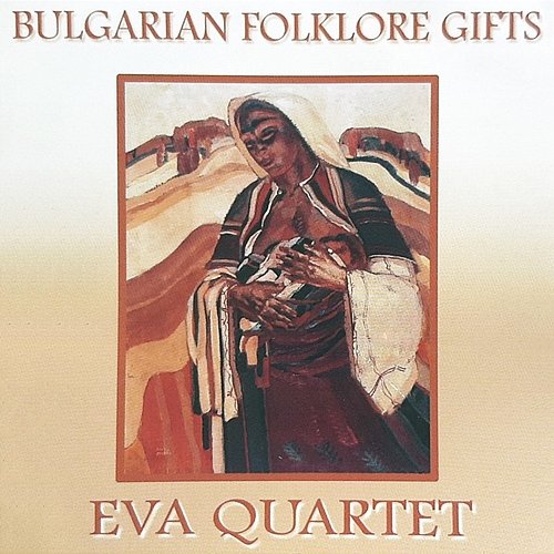 Bulgarian Folklore Gifts Eva Quartet